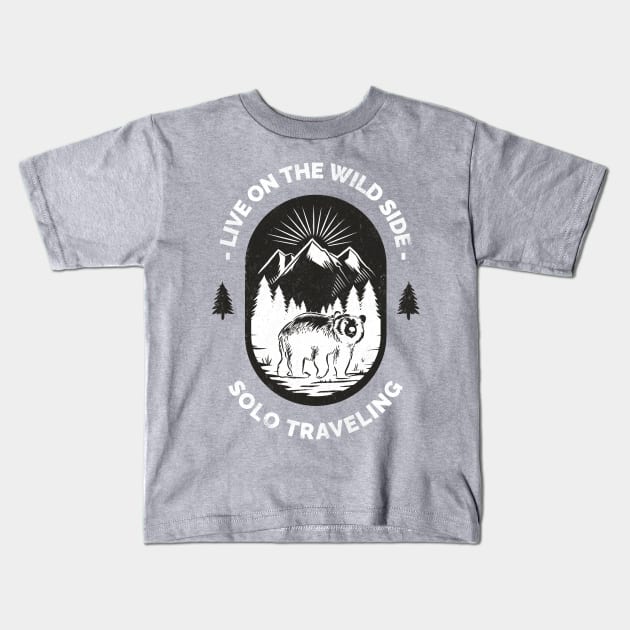 Live On The Wild Side Solo Traveling Kids T-Shirt by Simple Life Designs